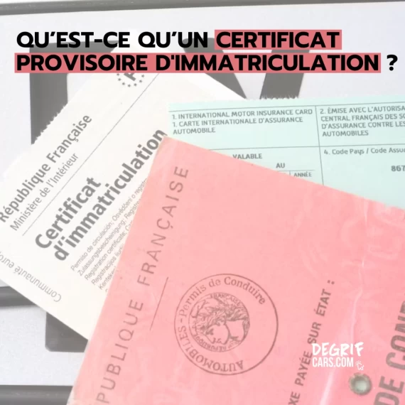 Un document de Certificat Provisoire d'Immatriculation (CPI WW) posé sur le tableau de bord d'une voiture neuve vendue par Degrifcars.com avec une carte grise.